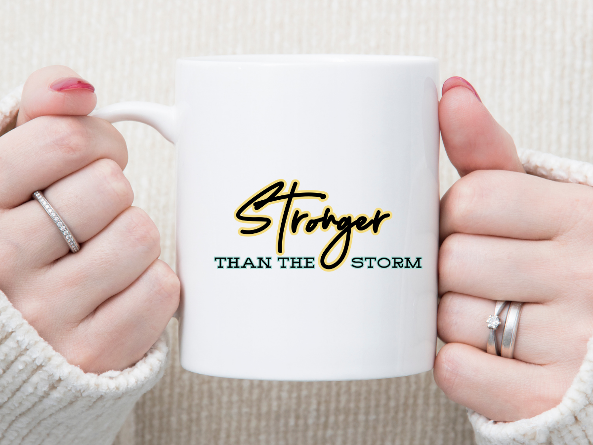 Stronger Than The Storm 2 11 oz Mug 2Face Graphics