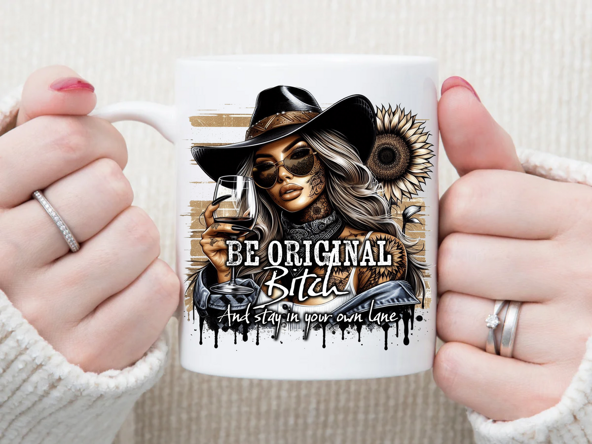 Be Original B* 11 oz Mug 2Face Graphics