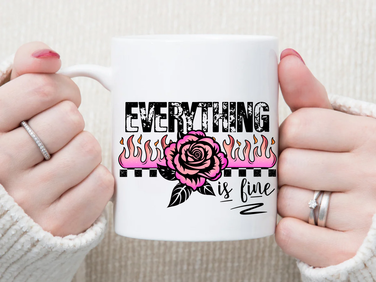 Everything Is FINE 11 oz Mug 2Face Graphics