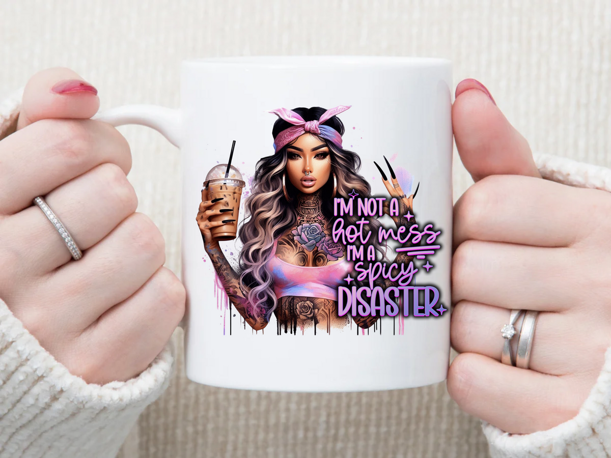 i am not a MESS i am a SPICY disaster 11 oz Mug 2Face Graphics