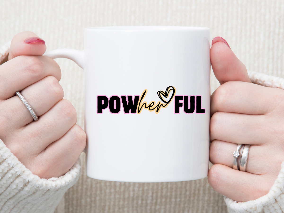 POWherFUL 11 oz Mug 2Face Graphics