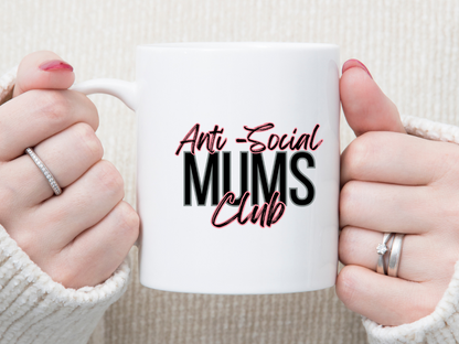 Anti-Social MUMS Club 11 oz Mug 2Face Graphics