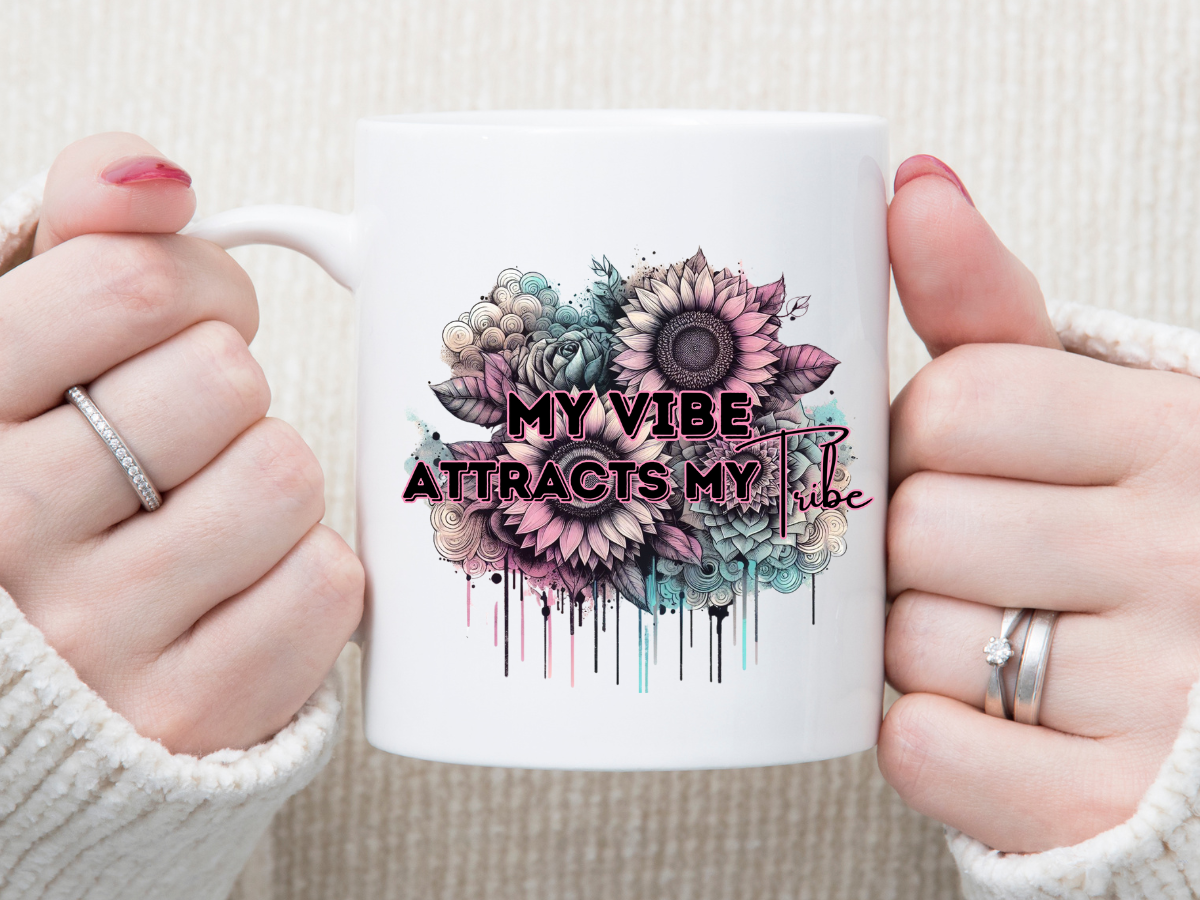 My Vibe ATTRACTS My Tribe 11 oz Mug 2Face Graphics