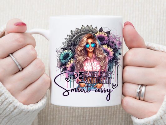 I Am Classy, Sassy 11 oz Mug 2Face Graphics