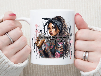 Be Loyal 11 oz Mug 2Face Graphics