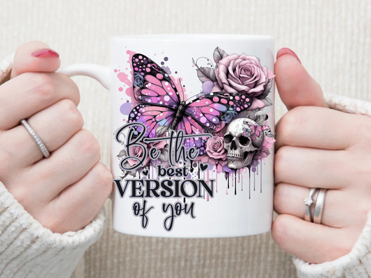 Be The Best Version 11 oz Mug 2Face Graphics
