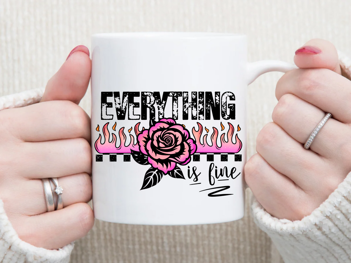 Everything Is FINE 11 oz Mug 2Face Graphics