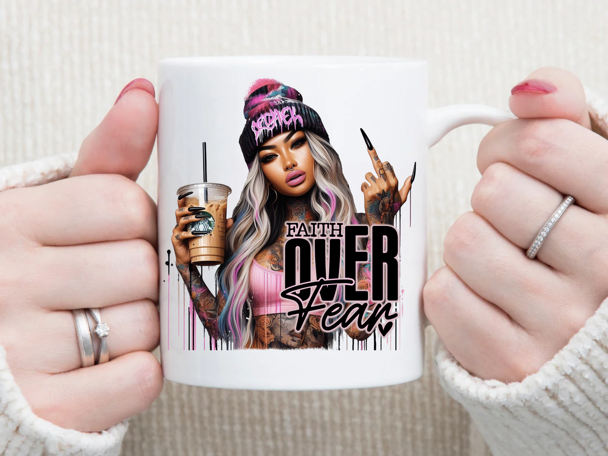 FEAITH over FEAR 11 oz Mug 2Face Graphics