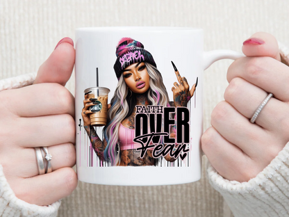 FEAITH over FEAR 11 oz Mug 2Face Graphics
