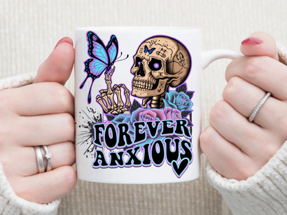 Forever Anxious 11 oz Mug 2Face Graphics