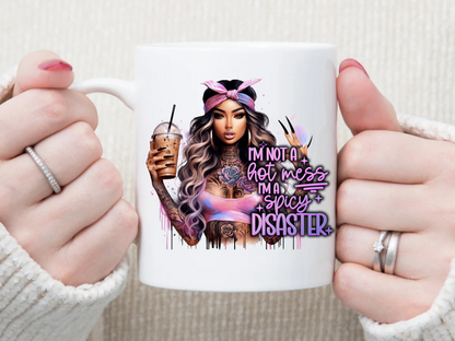 i am not a MESS i am a SPICY disaster 11 oz Mug 2Face Graphics