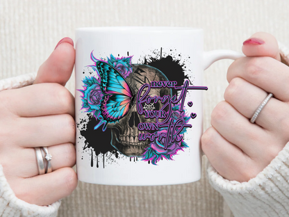 Never Forget Your Own Worth 11 oz Mug 2Face Graphics