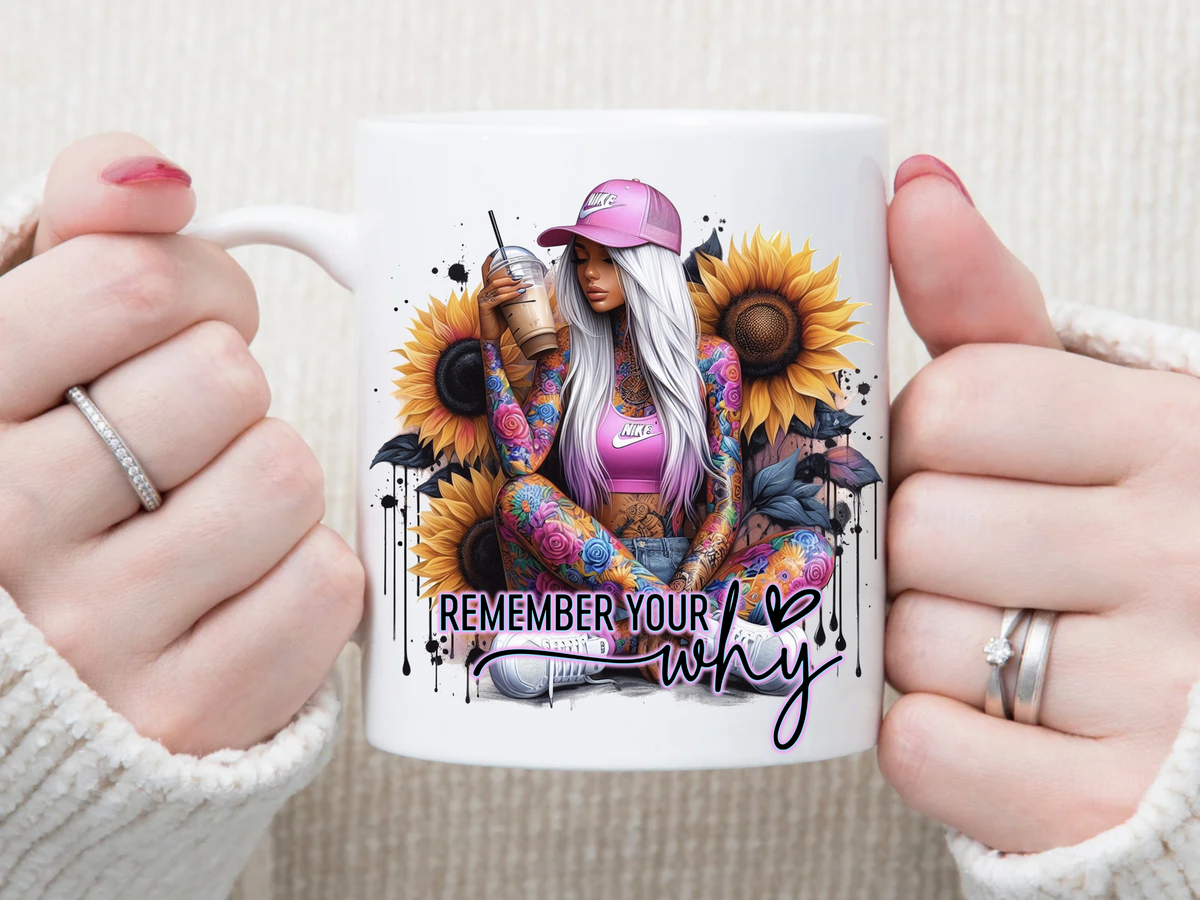 Remember Your Why Sunflowers 11 oz Mug 2Face Graphics