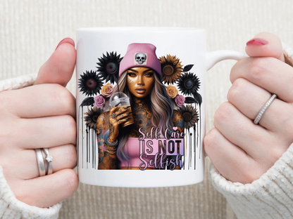 selfcare if not selfish 11 oz Mug 2Face Graphics